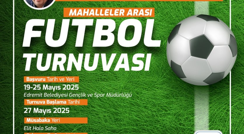 Edremit Belediyesi mahalleler arası halı saha futbol turnuvası başlatıyor. 